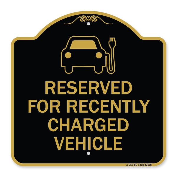 Signmission Reserved for Recently Charged Vehicle W/ Graphic, Black & Gold Alum Sign, 18" x 18", BG-1818-23178 A-DES-BG-1818-23178 - main